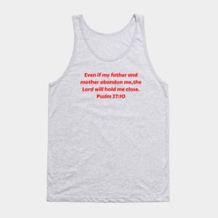 Bible Verse Psalm 27:10 Tank Top